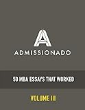 50 MBA Essays That Worked, Volume 3
