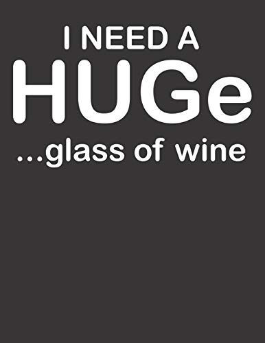 Wein Tasting Buch: Dein persönliches Verkostungsbuch zum selber ausfüllen ♦ für über 100 verschiedene Weine ♦ Großzügiges A4+ Format ♦ Motiv: I need a hug (German Edition)