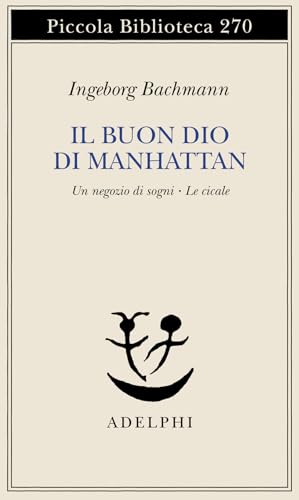 Il buon Dio di Manhattan-Un negozio di sogni-Le cicale