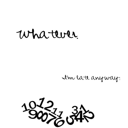 CafePress Late Anyway Unique Decorative 10