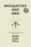 Mosquitoes and Men