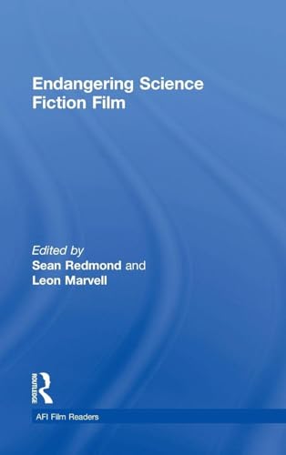 Endangering Science Fiction Film (AFI Film Readers)