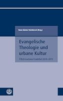 Evangelische Theologie Und Urbane Kultur: Tillich-Lectures Frankfurt 2010-2013 337403926X Book Cover