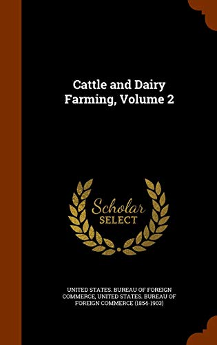 Cattle and Dairy Farming, Volume 2 1343843650 Book Cover