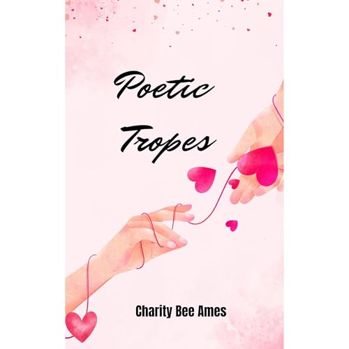 Listen to Poetic Tropes by Charity Bee Ames episode artwork