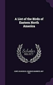 Hardcover A List of the Birds of Eastern North America Book