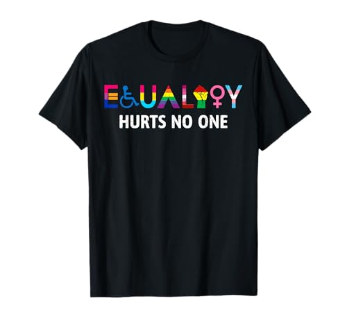 Lgbt Equality Hurts No One Pride Menschenrechte Männer Frauen Kinder T-Shirt