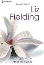 Un ángel para él; Amor en el oasis: 184 (LIBRO DE AUTOR)