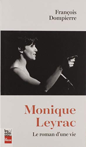 Monique Leyrac. le Roman d'une Vie [French] 2897058048 Book Cover