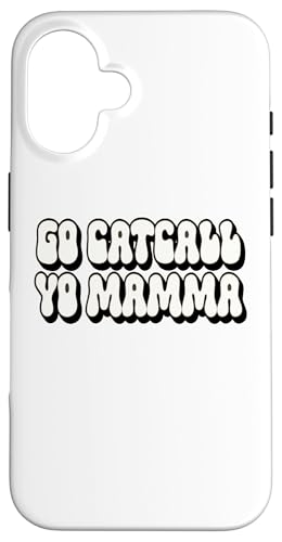 VAYA GATO LLAME A SU MAMA, Anti-Acoso Carcasa para iPhone 16