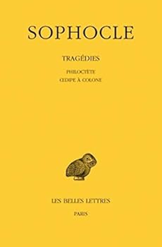 Paperback Sophocle, Tragedies: Tome III: Philoctete - Oedipe a Colone [French] Book