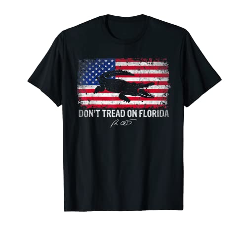 Dont Tread On Florida T-shirt Governor Ron DeSantis 2022 T-Shirt