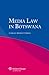 Media Law in Botswana