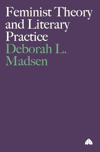Feminist Theory And Literary Practice