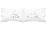 Oh, Susannah Always Kiss Me Goodnight Couples Pillow Cases (for Weddings, People in Love) (King)...
