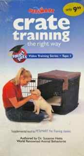 Crate Training the Right Way : Video Training Series - Tape 1 - Petsmart
