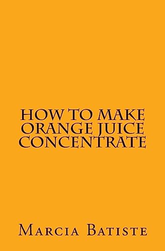 How to Make Orange Juice Concentrate