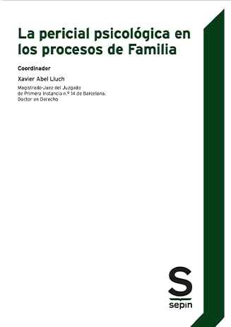 La pericial psicológica en los procesos de Familia (Monográficos)
