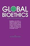 Global Bioethics: Building on the Leopold Legacy