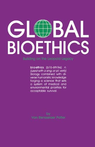Global Bioethics: Building on the Leopold Legacy
