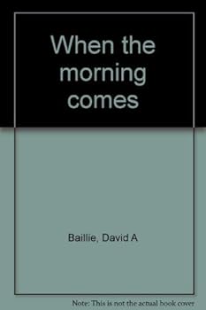 Paperback When the morning comes Book