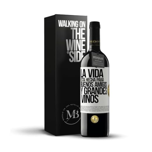 «La vida está hecha para buenos amigos y grandes vinos» Mensaje en una Botella. Vino Tinto Premium Reserva 12 Meses + Gift Box. Etiqueta Blanca PERSONALIZABLE