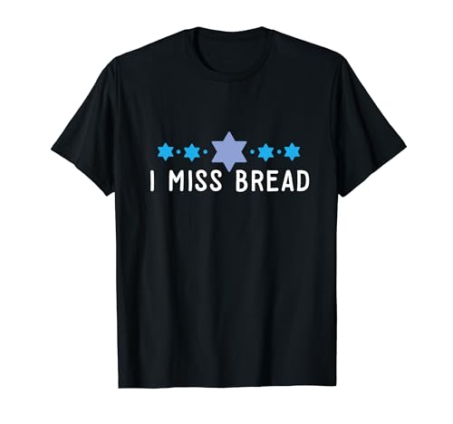 Divertido judío Kosher Pascua I Miss Pan No Challah Matzah Camiseta