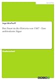  Der Faust in der Historia von 1587 - Eine ambivalente Figur