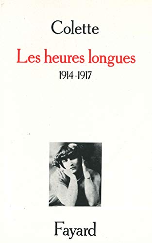 Les Heures longues: (1914-1917) [French] 221301454X Book Cover