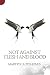 Not Against Flesh And Blood