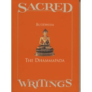 Perfect Paperback Buddhism:The Dhammapada (Sacred Writings, 6) Book