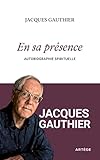 En sa présence: Autobiographie spirituelle