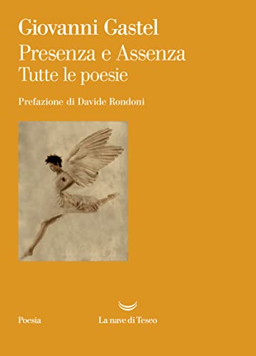 9788834609712 Presenza e assenza. Tutte le poesie