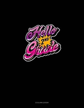 Paperback Hello 2nd Grade: 3 Column Ledger Book