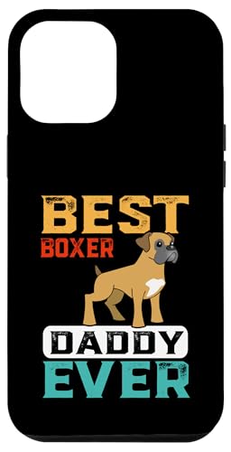 Best Boxer Dog Daddy Ever For Dad Funny Dogs Lover capa para iPhone 12 Pro Max