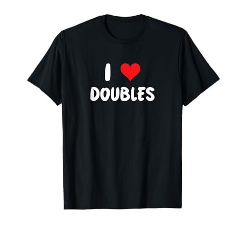 I Love Doubles - Cuore - Baseball Batter Player Tennis Sport Maglietta