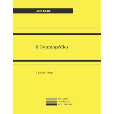 3 Gymnop&eacute;dies: 3 pieces. Piano.