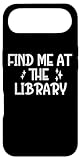 Find Me at the Library Tshirt,Book Lover T Shirts