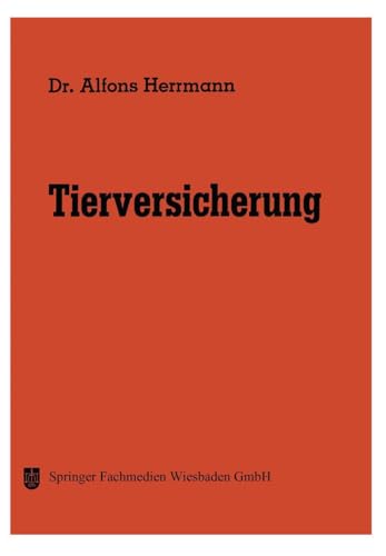 Tierversicherung (Die Versicherung, 11, Band 11)