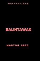 BALINTAWAK: Journal, Diary (6x9 line 110pages bleed) (Martial Arts) 1094686751 Book Cover