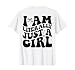 I'm Literally Just A Girl T-Shirt