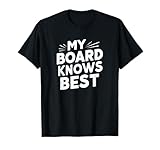 Board Knows Best Snowboarding Apparel Designs