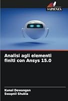 Analisi agli elementi finiti con Ansys 15.0 6205261650 Book Cover