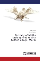 Diversity of Moths (Lepidoptera) at Mita Mitana Village, Morbi 3659708046 Book Cover