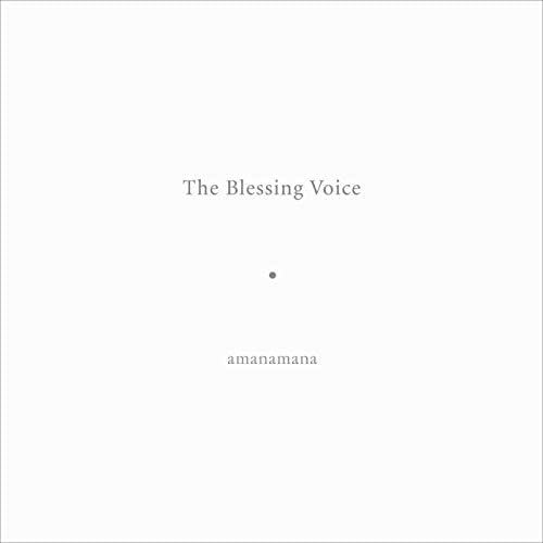 Amazon Music - アマナマナのThe Blessing VoiceⅠ - Amazon.co.jp