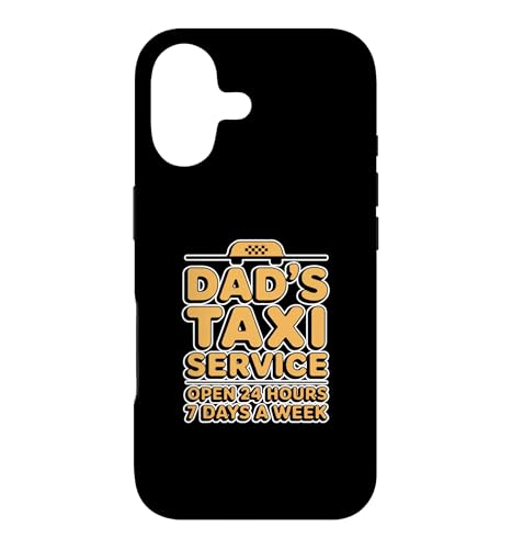 Dad's Taxi Service Open 24 Hours 7 Days A Week �X�}�z�P�[�X iPhone 17 �p