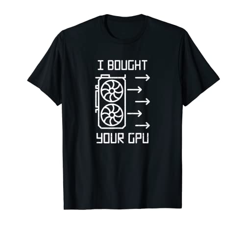 Cryptocurrency Miner Funny – Compré tu GPU Camiseta