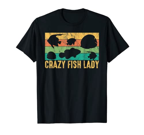 Crazy Fish Lady Acuario Propietario Pescado Mantenimiento Camiseta