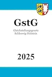 Gleichstellungsgesetz Schleswig-Holstein - GstG