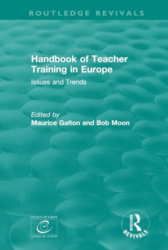 Handbook of Teacher Training in Europe (1994) (Routledge Revivals)